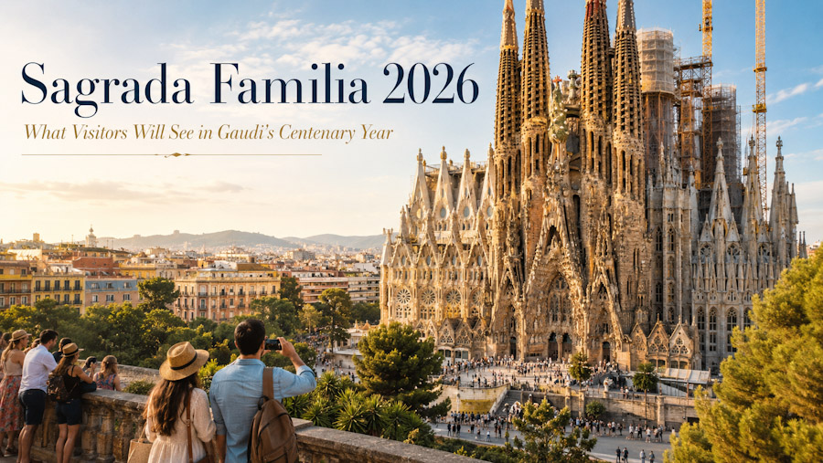 Sagrada Familia 2026 What Visitors Will See In Gaudis Centenary Year Edited